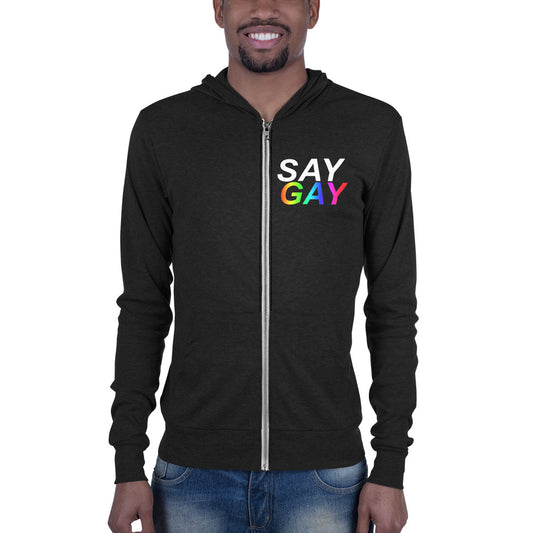 SAY GAY - Unisex zip hoodie